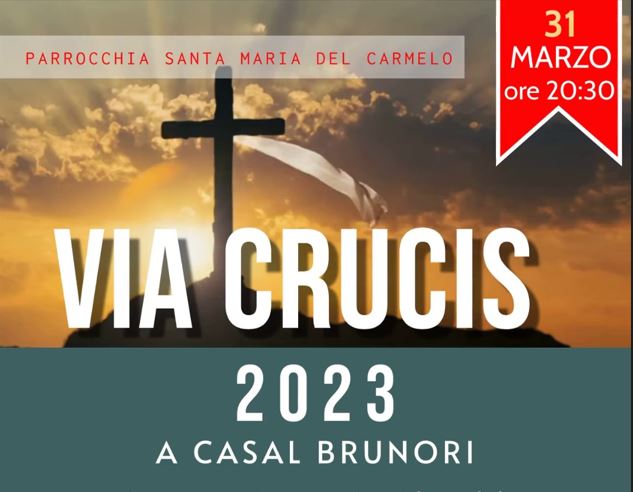 Via Crucis 2023 a Casal Brunori !